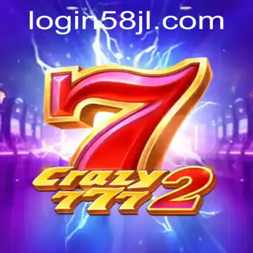 Discover the Thrilling World of Crazy7772 and Easy Access with 58jl Login